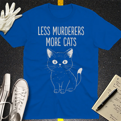 Less Murderers More Cats T-Shirt - Royal