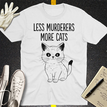 Less Murderers More Cats T-Shirt - White