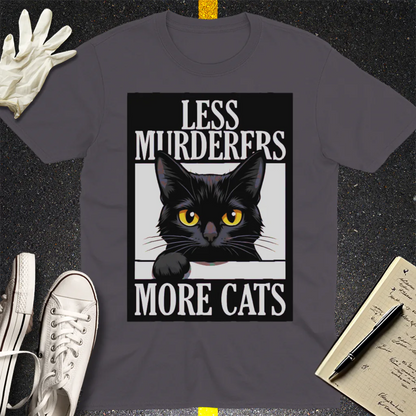 Less Murderers More Cats T-Shirt - Charcoal