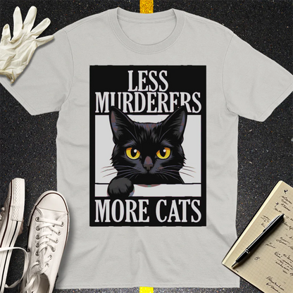 Less Murderers More Cats T-Shirt - Ice Grey