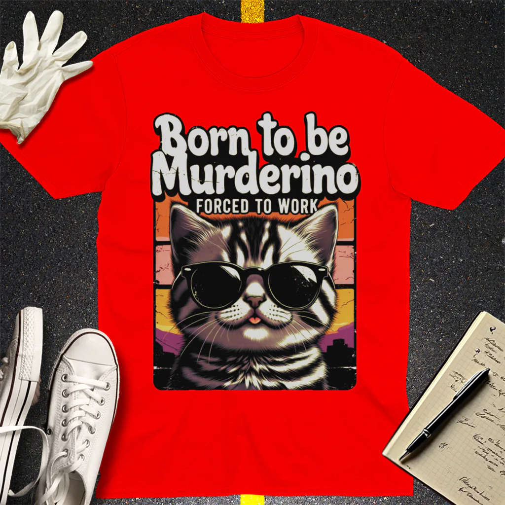 Born to Be Murderino T-Shirt - Red