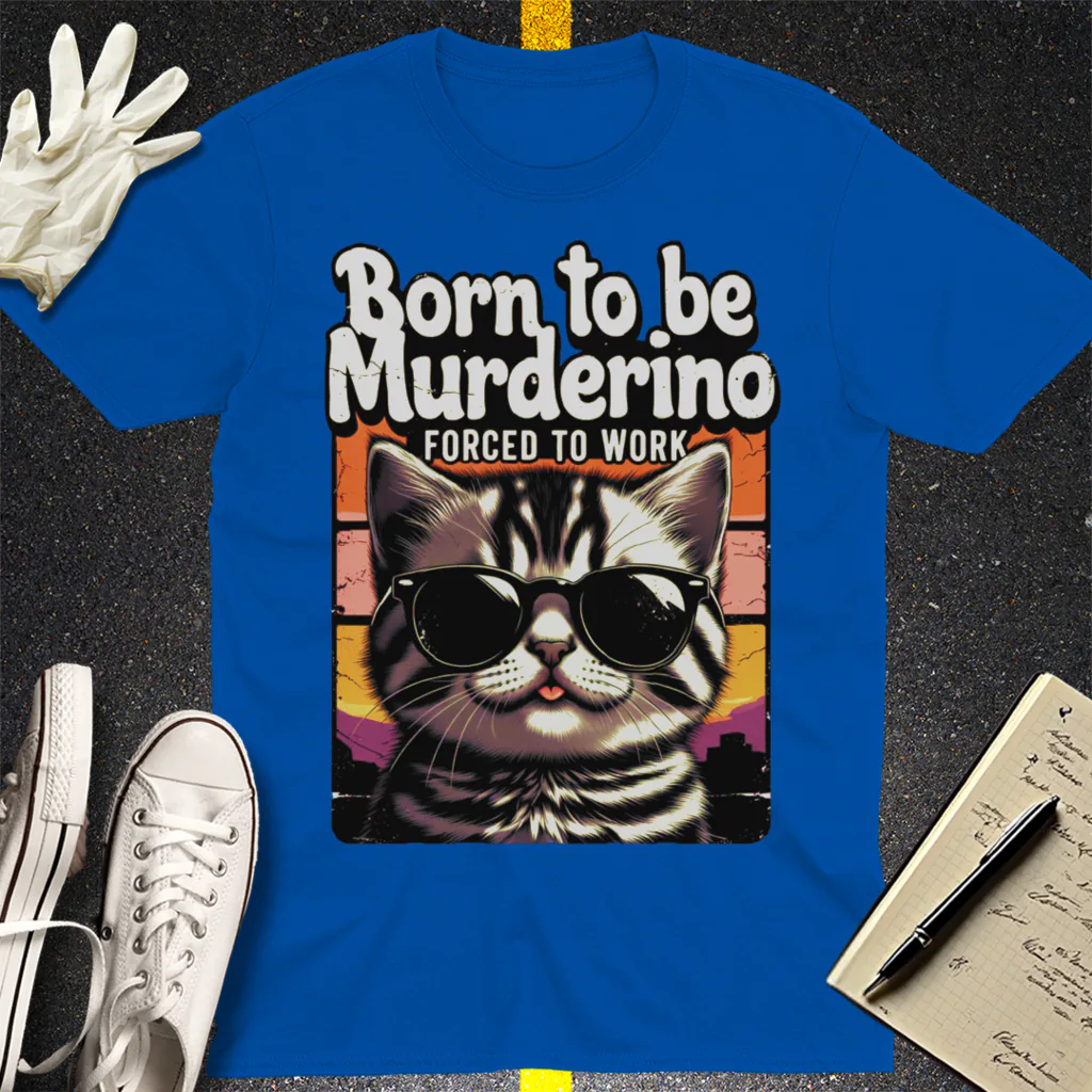 Born to Be Murderino T-Shirt - Royal