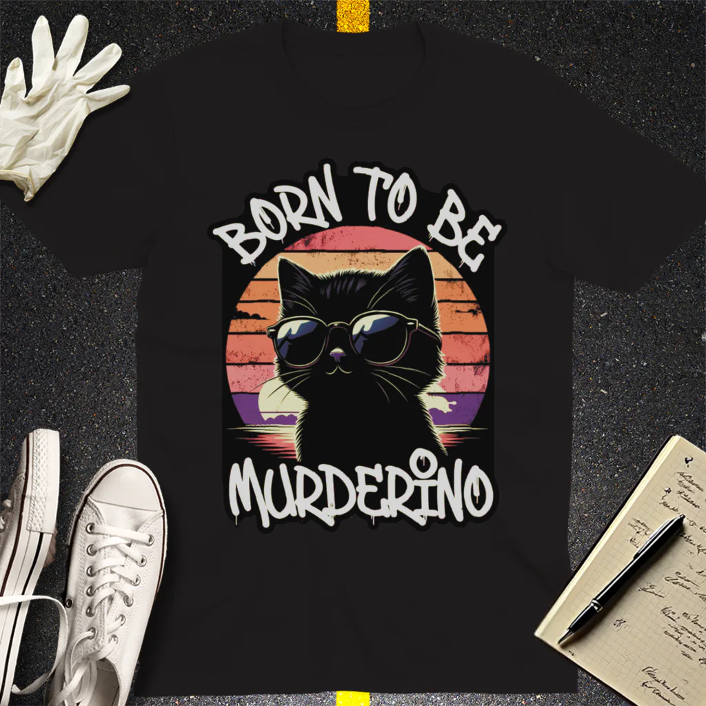 Born to Be Murderino T-Shirt - Black