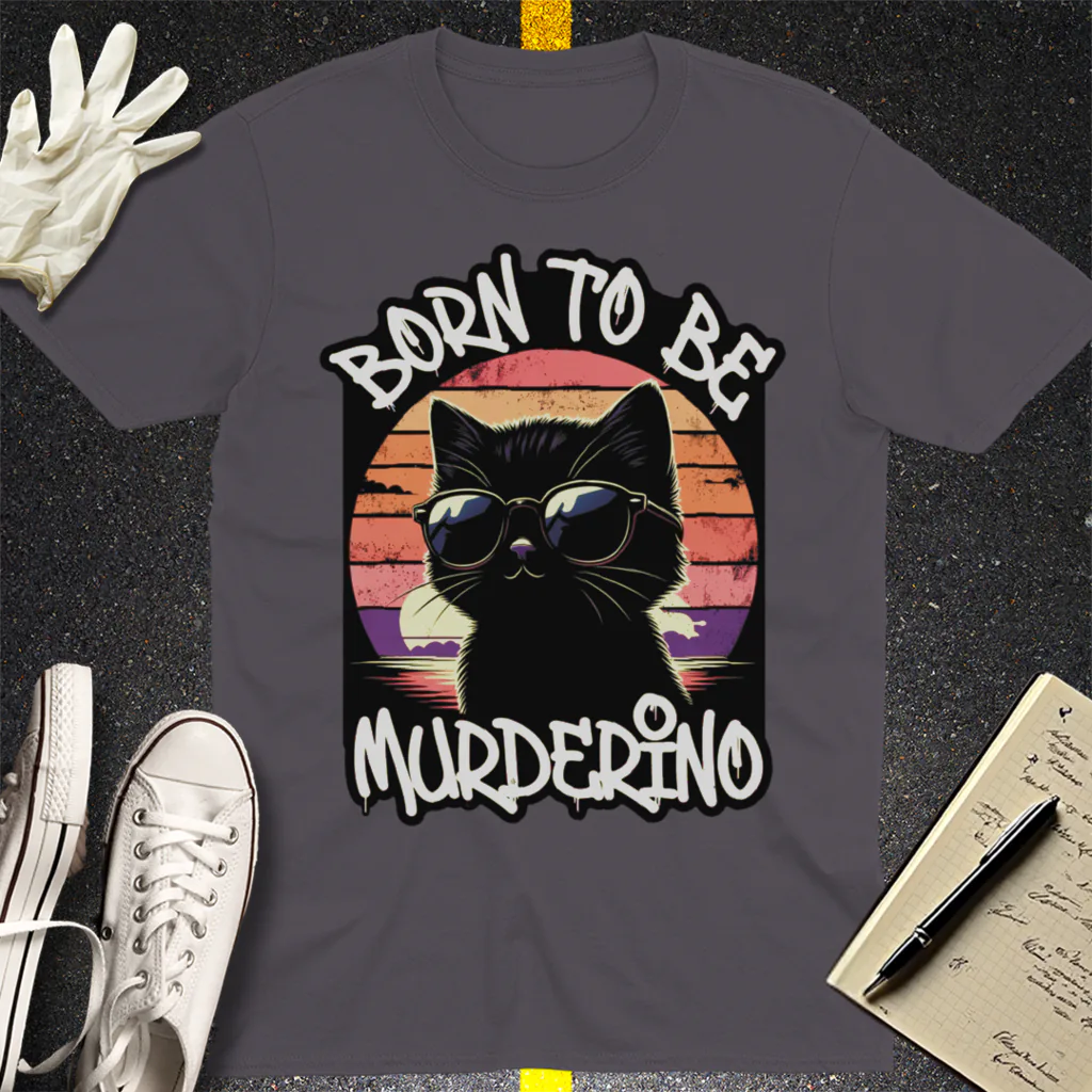 Born to Be Murderino T-Shirt - Charcoal