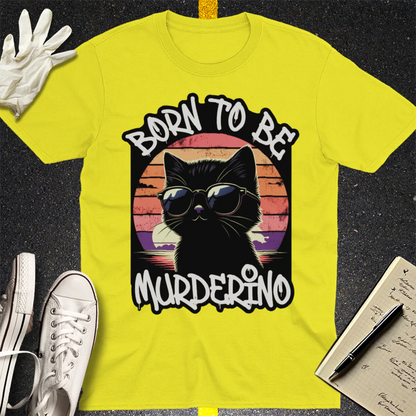 Born to Be Murderino T-Shirt - Cornsilk
