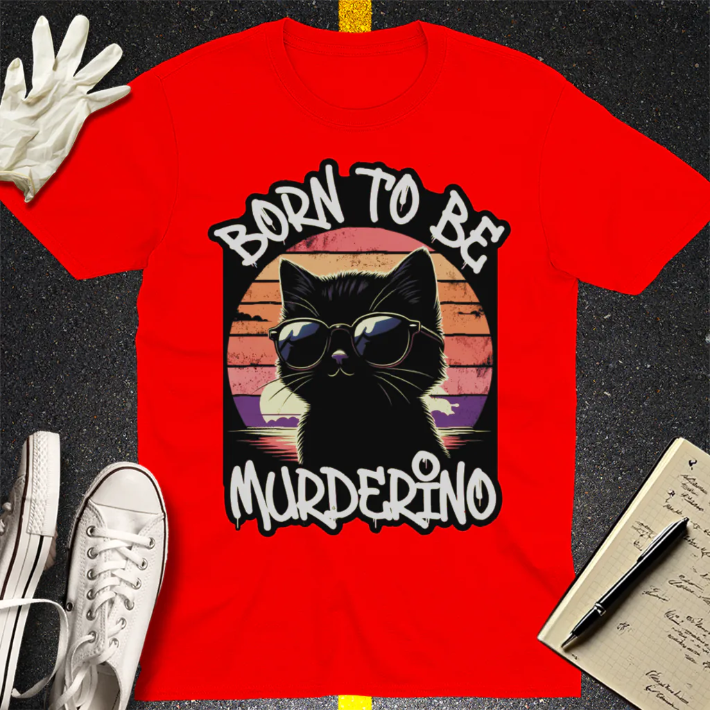 Born to Be Murderino T-Shirt - Red