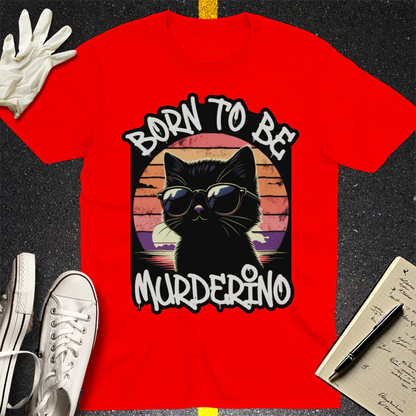 Born to Be Murderino T-Shirt - Red