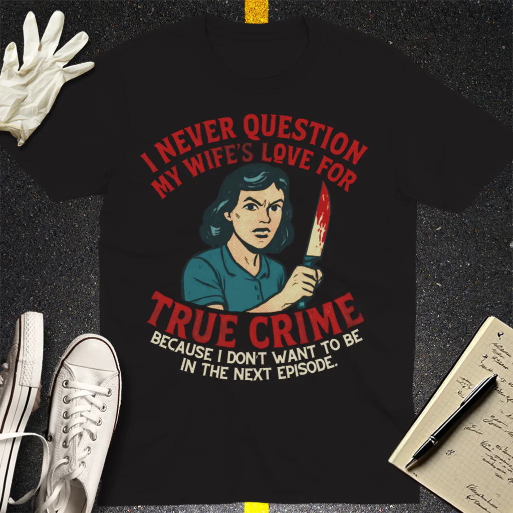 True Crime Wife T-Shirt - Black