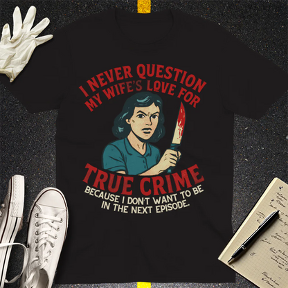 True Crime Wife T-Shirt - Black