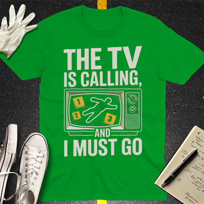 The TV Is Calling T-Shirt - Irish Green