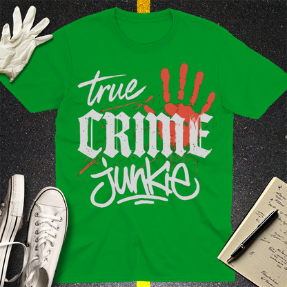 True Crime Junkie T-Shirt - Irish Green