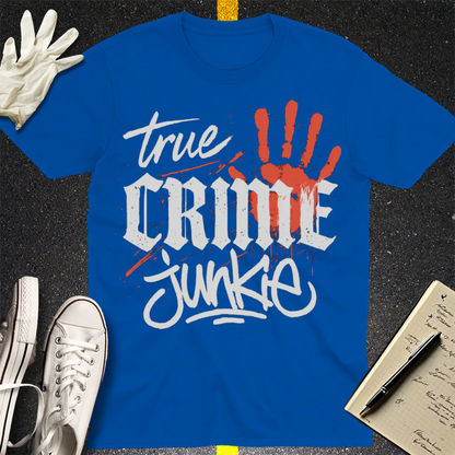 True Crime Junkie T-Shirt - Royal