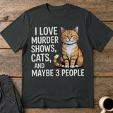 Murder Shows & Cats T-Shirt