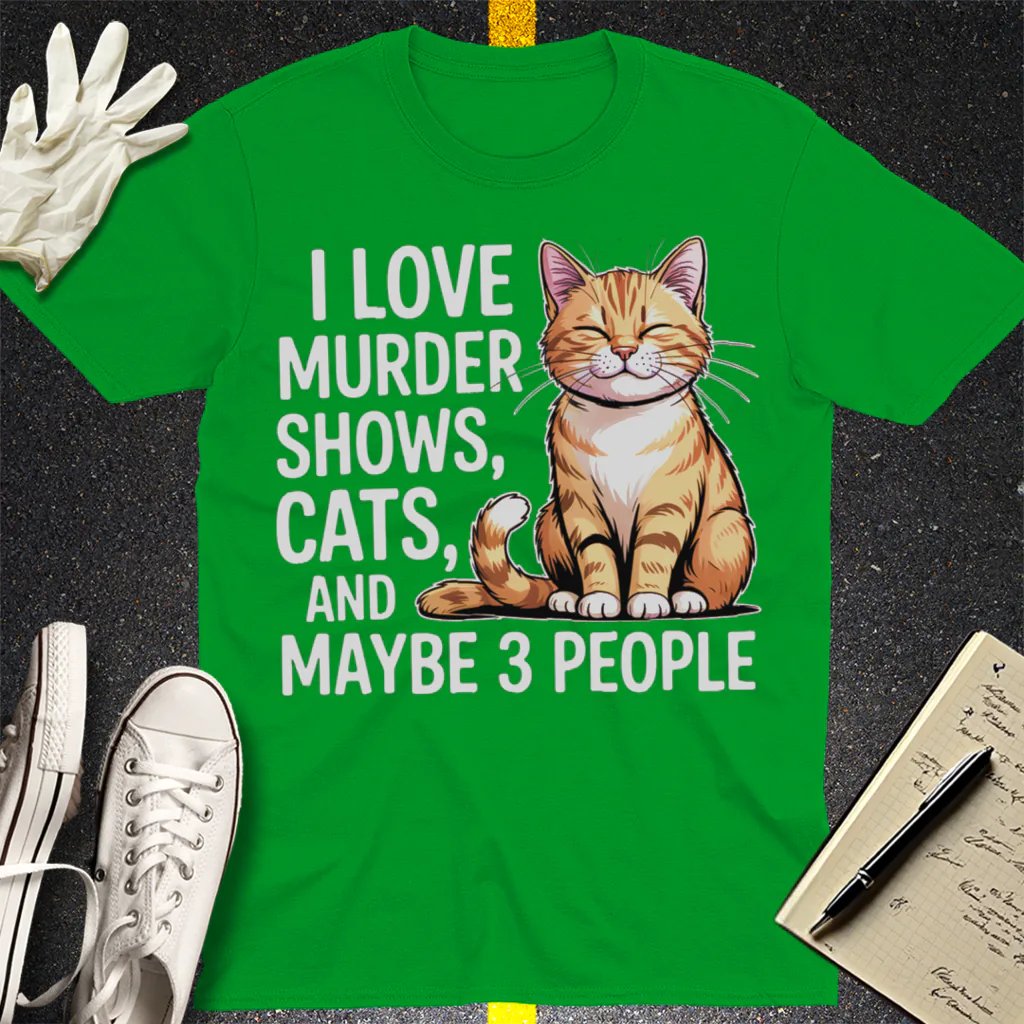 Murder Shows & Cats T-Shirt - Irish Green