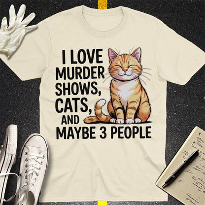 Murder Shows & Cats T-Shirt - Natural