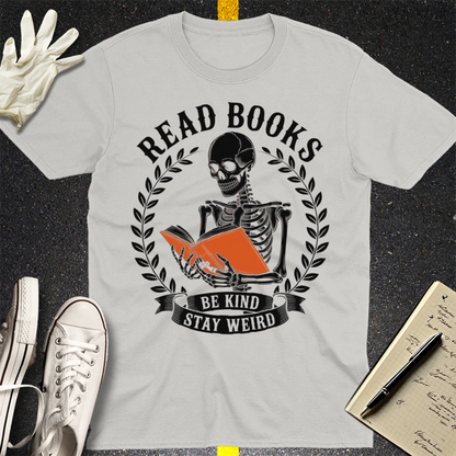 Read Books Stay Weird T-Shirt - Ice Grey