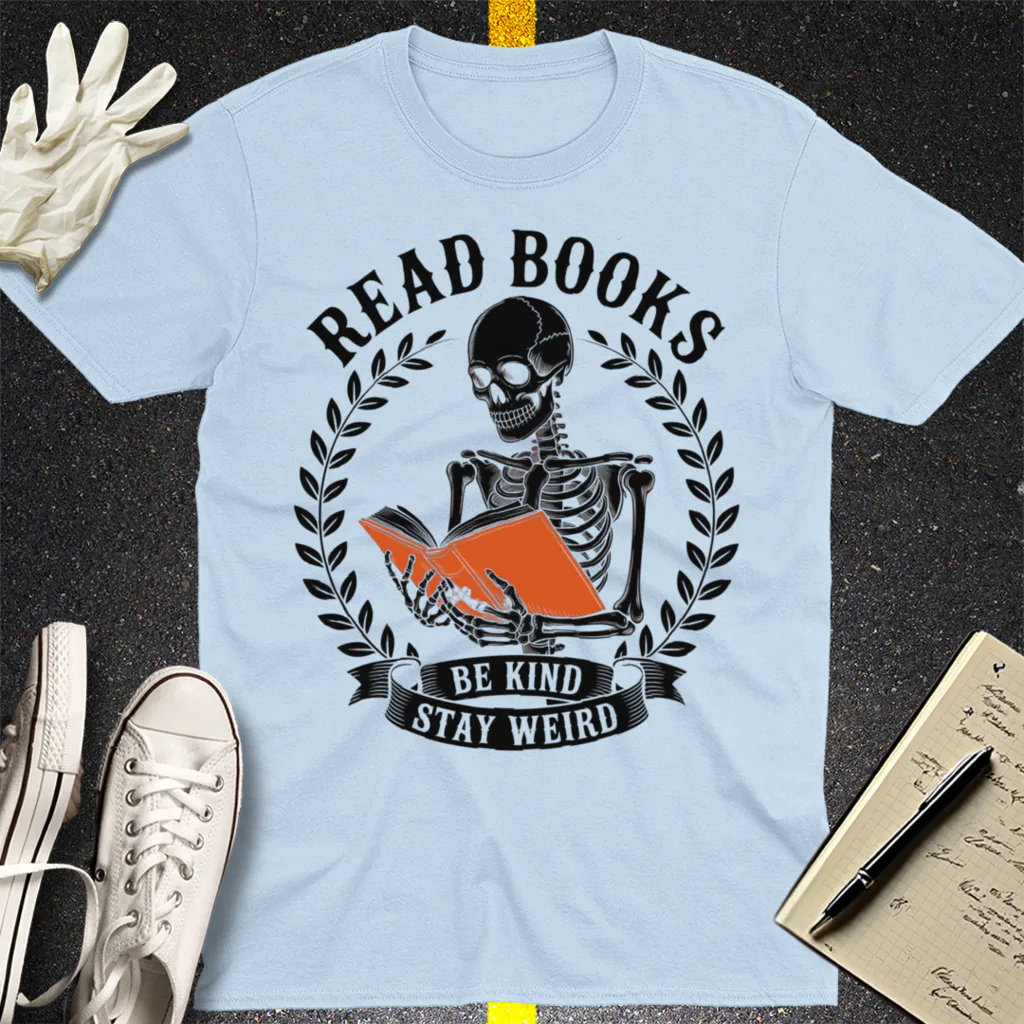 Read Books Stay Weird T-Shirt - Light Blue