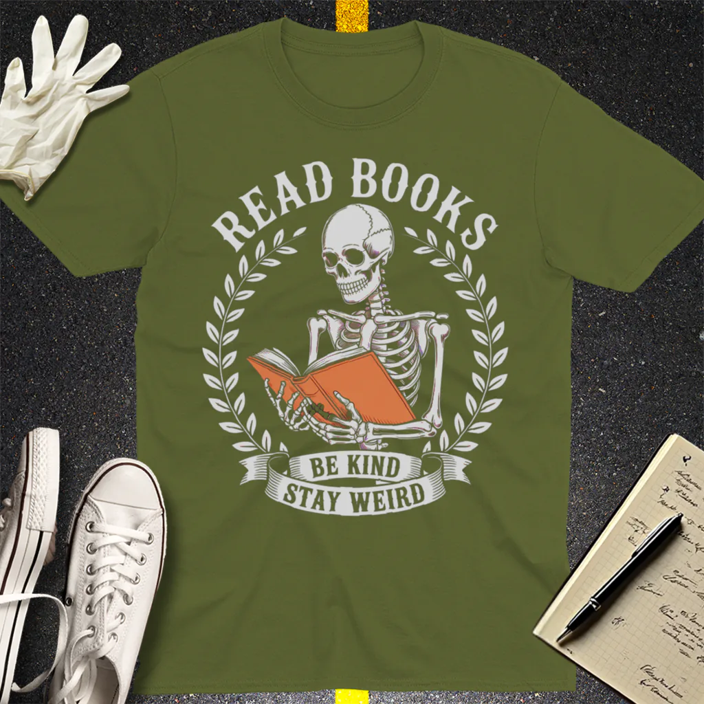 Read Books Stay Weird T-Shirt - Military Green