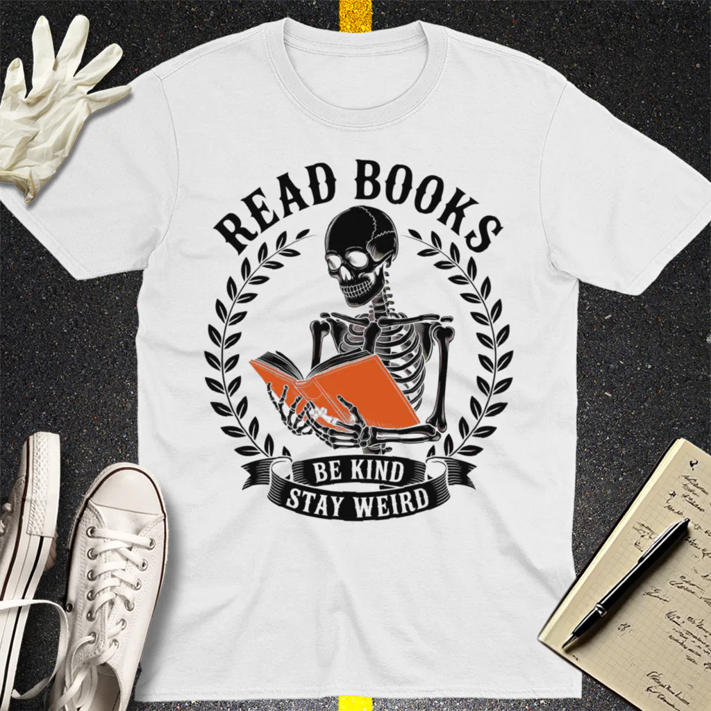 Read Books Stay Weird T-Shirt - White