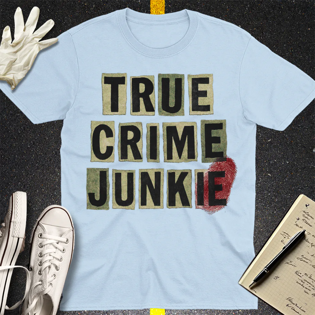 True Crime Junkie T-Shirt - Light Blue