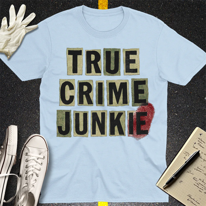 True Crime Junkie T-Shirt - Light Blue