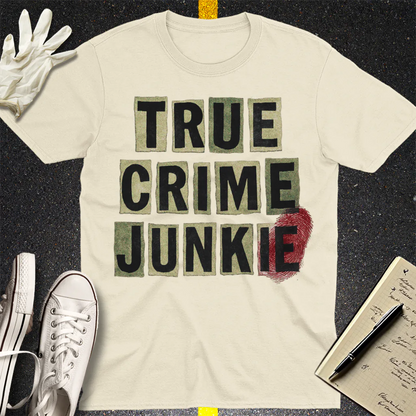 True Crime Junkie T-Shirt - Natural