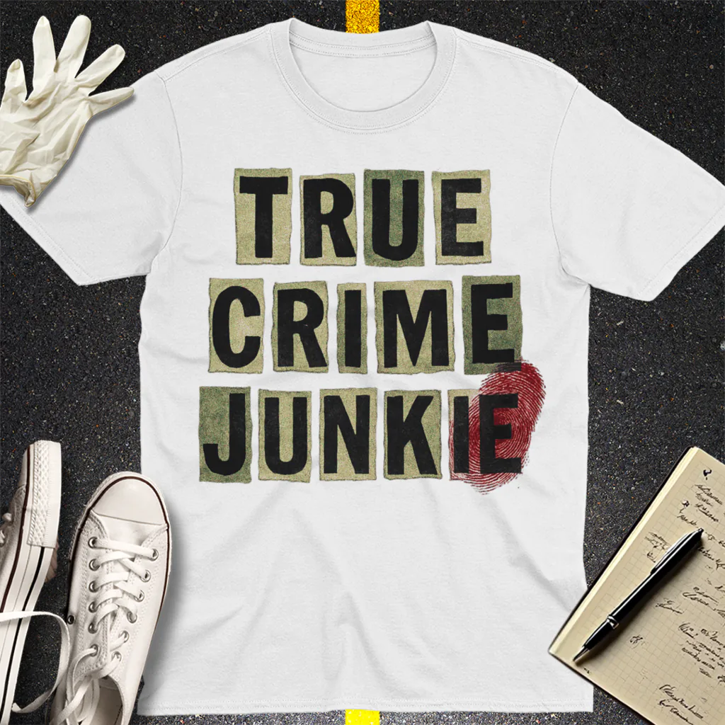 True Crime Junkie T-Shirt - White