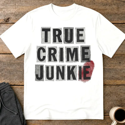 True Crime Junkie T-Shirt - White