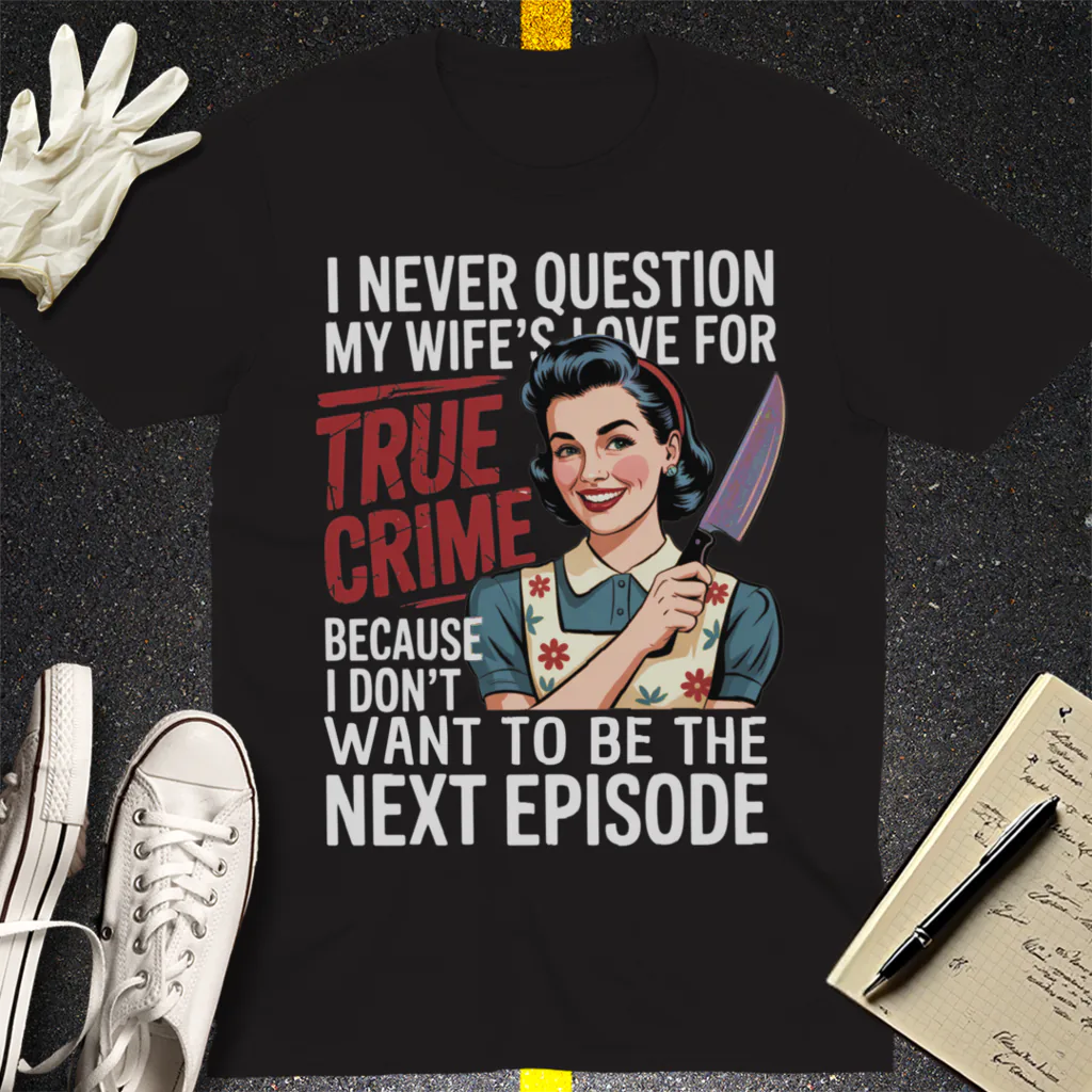 True Crime Wife T-Shirt - Black