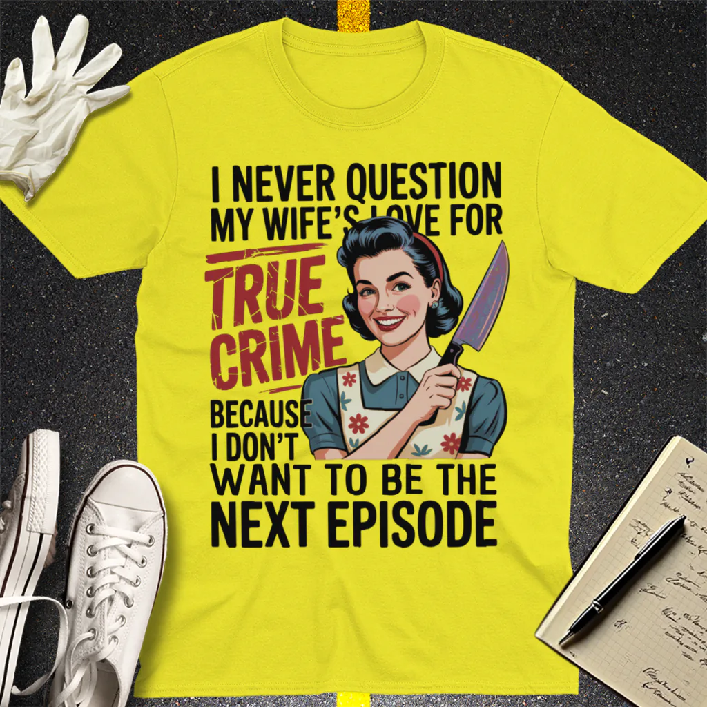 True Crime Wife T-Shirt - Cornsilk