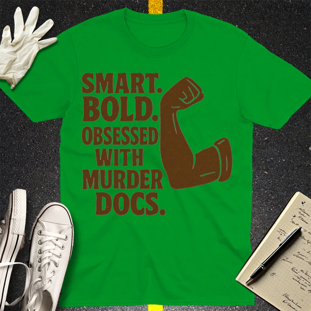 Murder Docs Obsessed T-Shirt - Irish Green
