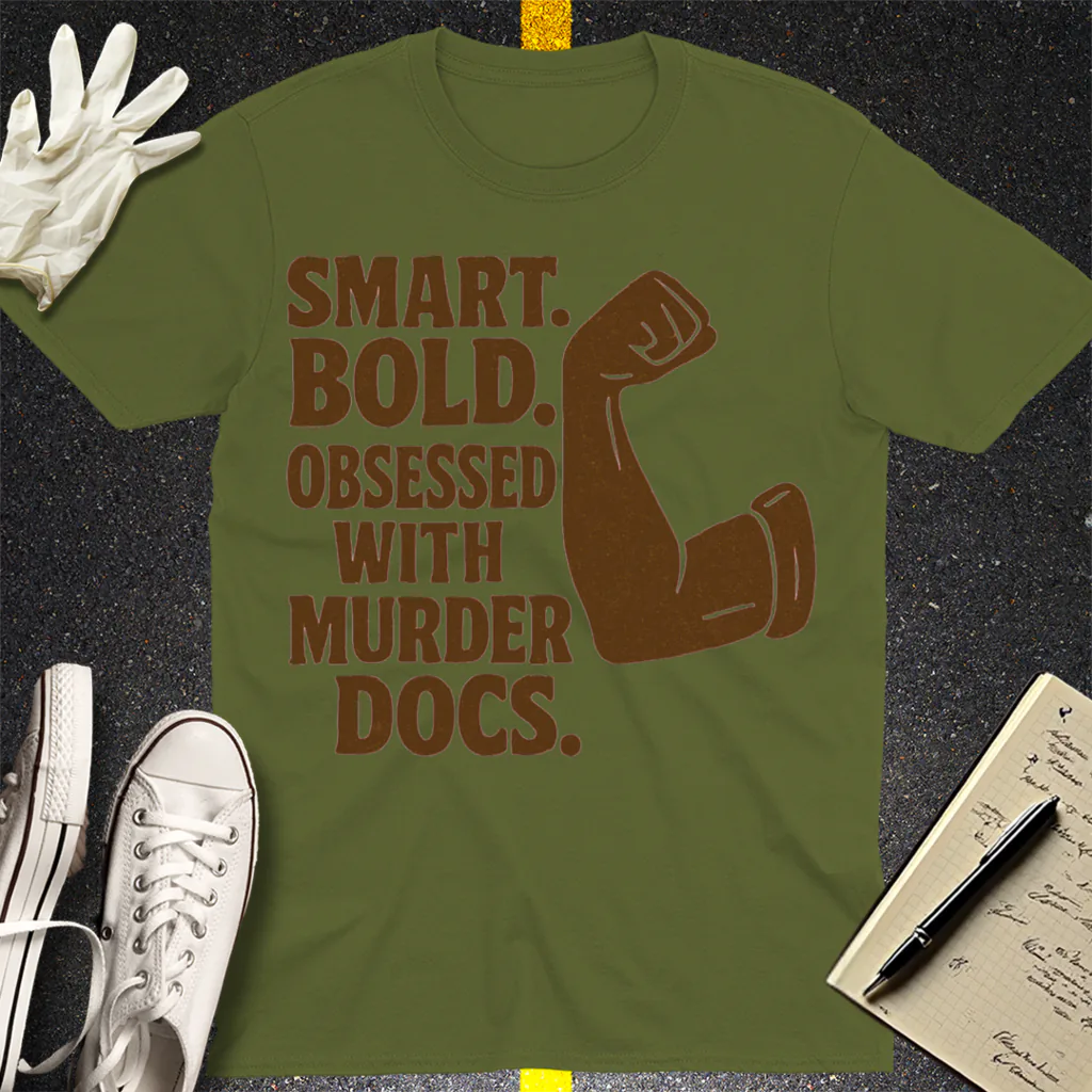 Murder Docs Obsessed T-Shirt - Military Green