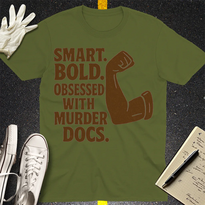 Murder Docs Obsessed T-Shirt - Military Green