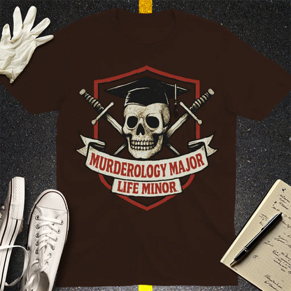 Murderology Major Life Minor T-Shirt - Dark Chocolate