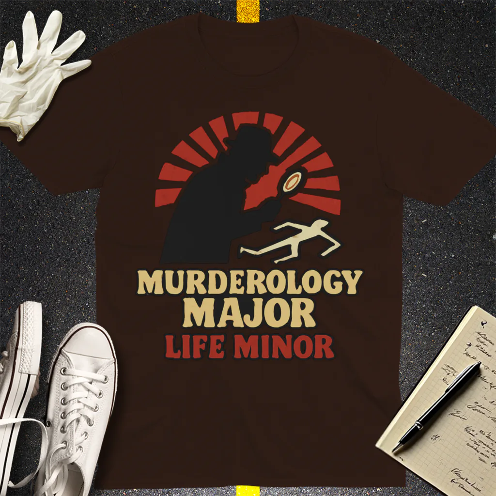 Murderology Major Life Minor T-Shirt - Dark Chocolate