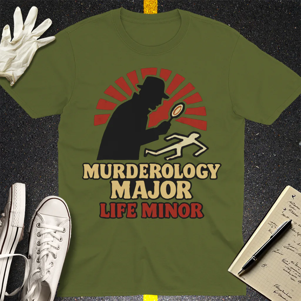 Murderology Major Life Minor T-Shirt - Military Green
