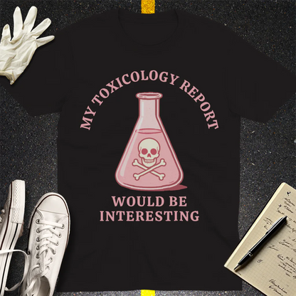 Toxicology Humor T-Shirt - Black
