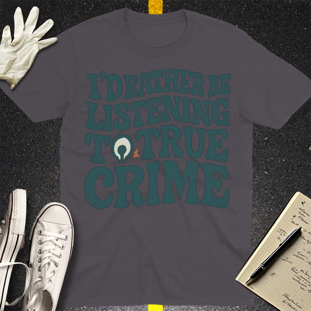 True Crime Obsession T-Shirt - Charcoal