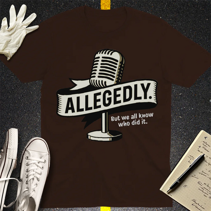 Allegedly Mic T-Shirt - Dark Chocolate