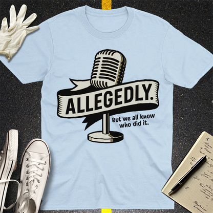 Allegedly Mic T-Shirt - Light Blue