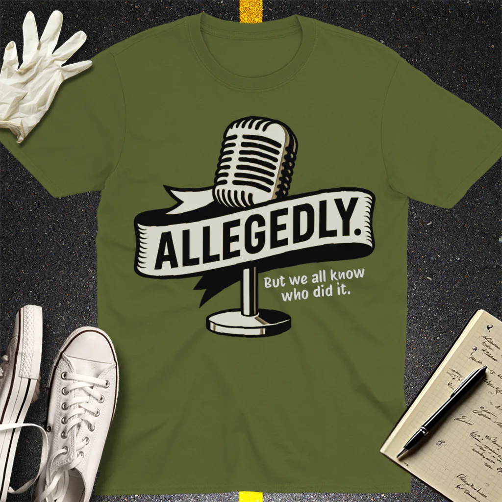 Allegedly Mic T-Shirt - Military Green