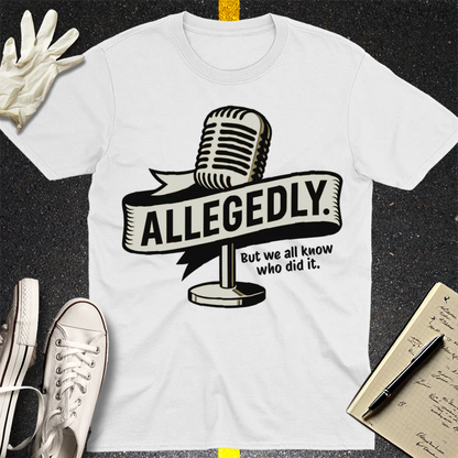 Allegedly Mic T-Shirt - White