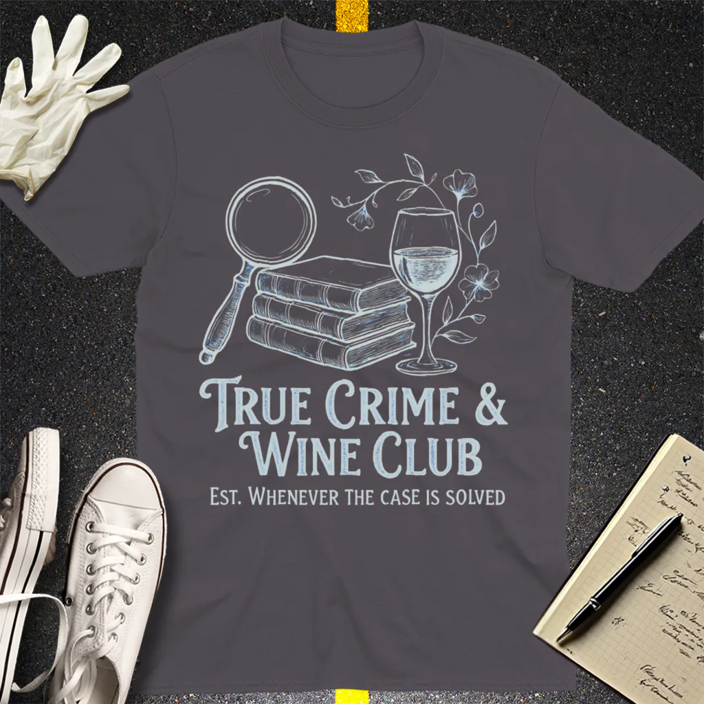 True Crime & Wine Club T-Shirt - Charcoal