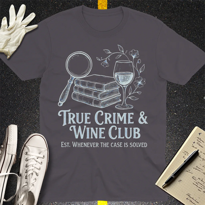True Crime & Wine Club T-Shirt - Charcoal