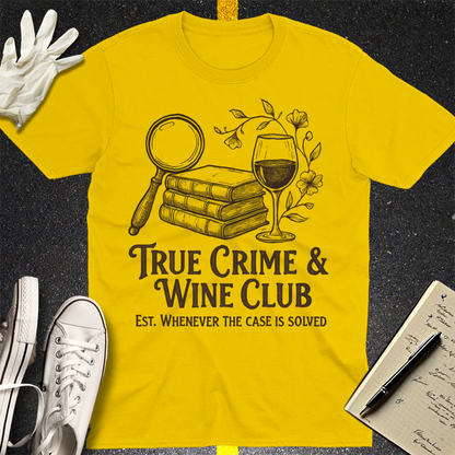 True Crime & Wine Club T-Shirt - Daisy