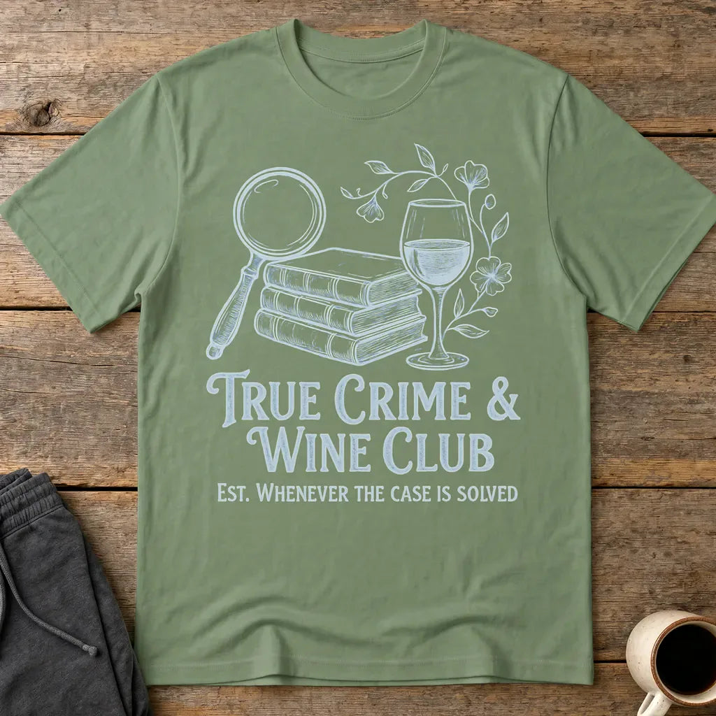 True Crime & Wine Club T-Shirt - Military Green