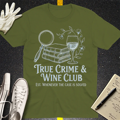 True Crime & Wine Club T-Shirt - Military Green