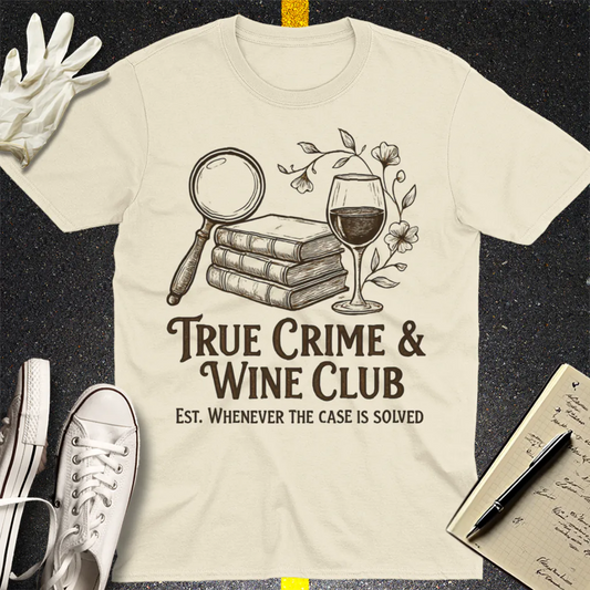 True Crime & Wine Club T-Shirt - Natural