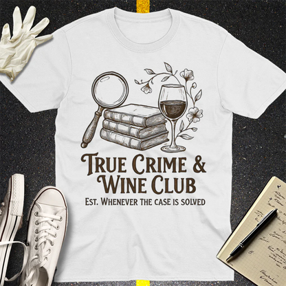 True Crime & Wine Club T-Shirt - White
