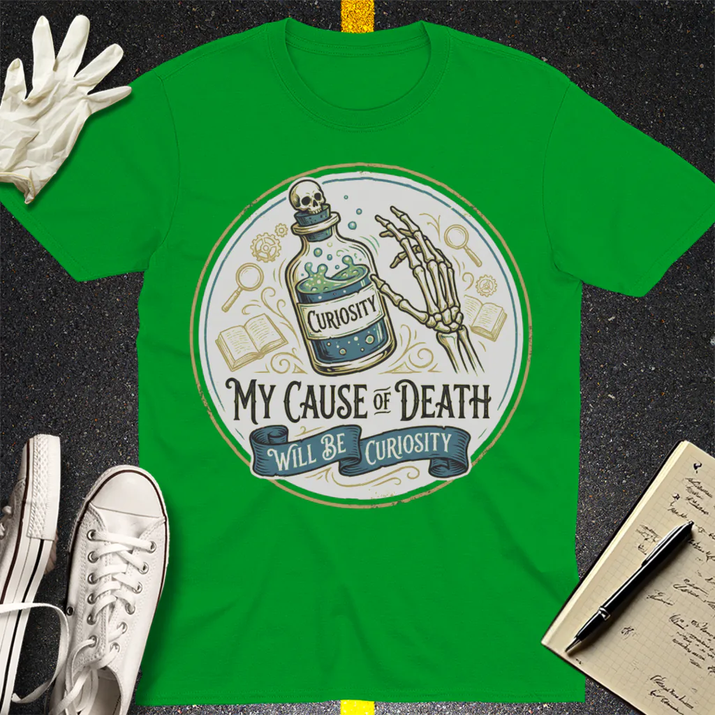 Curiosity Killed Me T-Shirt - Irish Green